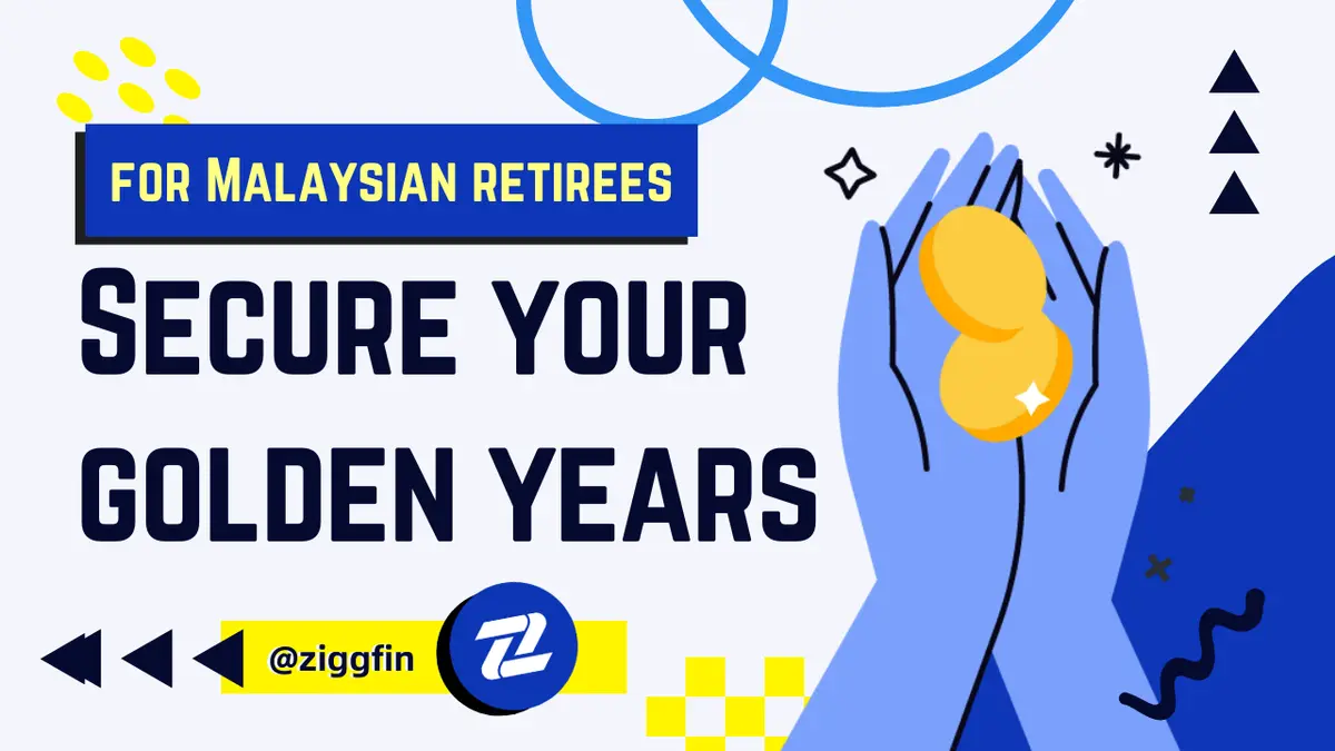 How Retirees in Malaysia Benefit from Professional Financial Advice | ZiggFin
