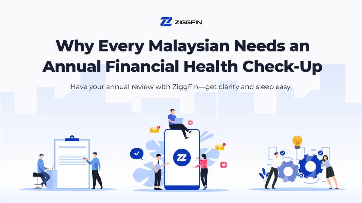 Why Every Malaysian Needs an Annual Financial Health Check-Up | ZiggFin